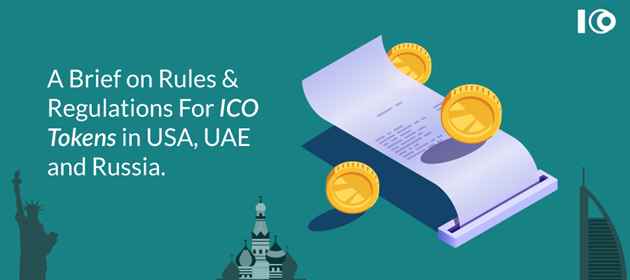 A Brief On Rules & Regulations For ICO Tokens In USA, UAE And Russia